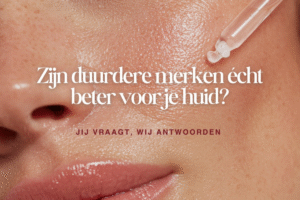 zijn duurdere skincare producten beter voor je huid